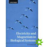 Electricity and Magnetism in Biological Systems