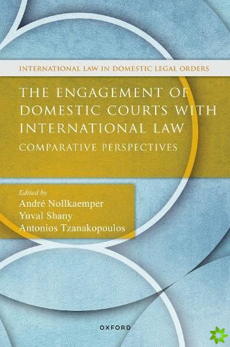 Engagement of Domestic Courts with International Law