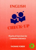English Check-Up - Practical Exercises for Common Entrance