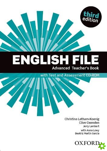 English File: Advanced: Teacher's Book with Test and Assessment CD-ROM