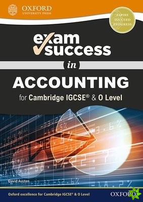 Exam Success in Accounting for Cambridge IGCSE® & O Level