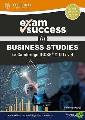 Exam Success in Business Studies for Cambridge IGCSE & O Level