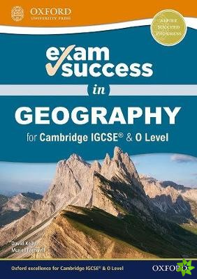 Exam Success in Geography for Cambridge IGCSE® & O Level