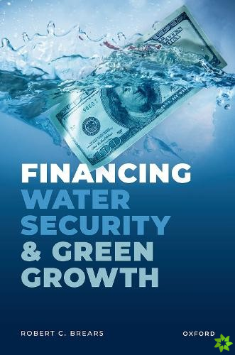 Financing Water Security and Green Growth