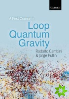 First Course in Loop Quantum Gravity