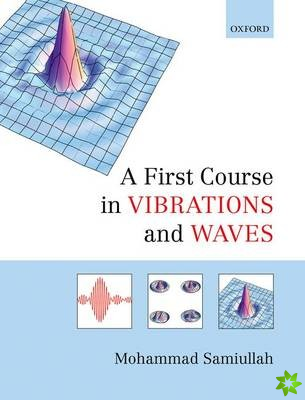 First Course in Vibrations and Waves