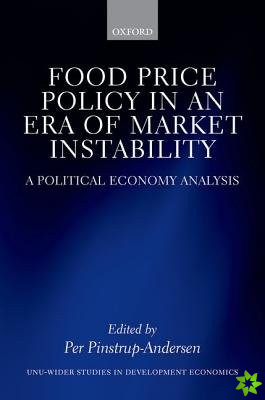Food Price Policy in an Era of Market Instability