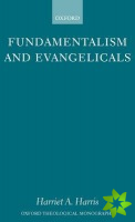 Fundamentalism and Evangelicals