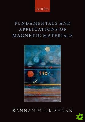 Fundamentals and Applications of Magnetic Materials