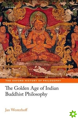 Golden Age of Indian Buddhist Philosophy