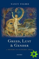 Greed, Lust and Gender