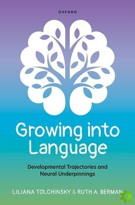 Growing into Language