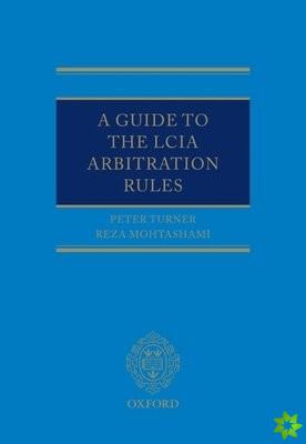 Guide to the LCIA Arbitration Rules