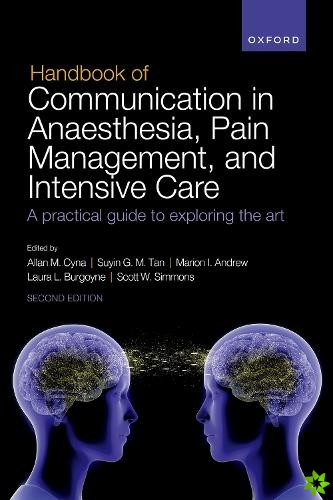 Handbook of Communication in Anaesthesia, Pain Management, and Intensive Care