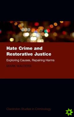 Hate Crime and Restorative Justice