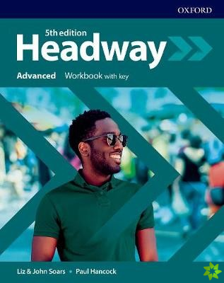 Headway: Advanced: Workbook with Key