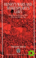 Henry's Wars and Shakespeare's Laws