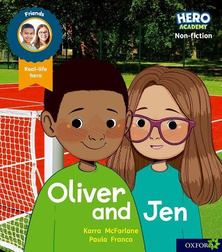 Hero Academy Non-fiction: Oxford Level 3, Yellow Book Band: Oliver and Jen