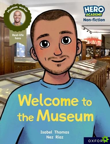 Hero Academy Non-fiction: Oxford Reading Level 10, Book Band White: Welcome to the Museum