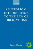 Historical Introduction to the Law of Obligations