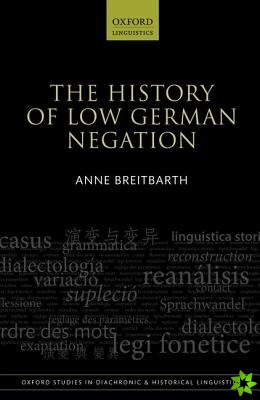 History of Low German Negation