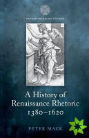 History of Renaissance Rhetoric 1380-1620