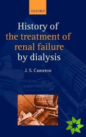 History of the Treatment of Renal Failure by Dialysis
