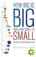 How Big is Big and How Small is Small