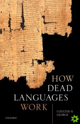 How Dead Languages Work