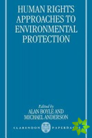 Human Rights Approaches to Environmental Protection