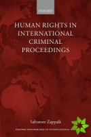 Human Rights in International Criminal Proceedings