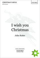 I wish you Christmas