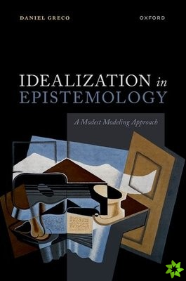 Idealization in Epistemology