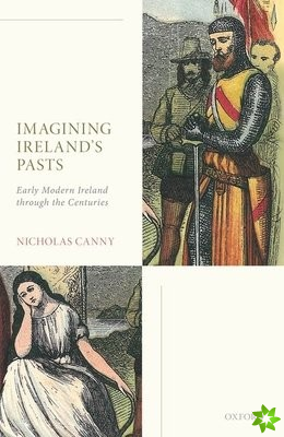 Imagining Ireland's Pasts