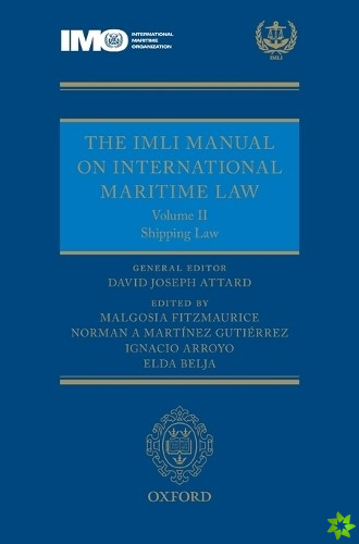 IMLI Manual on International Maritime Law Volume II Shipping Law