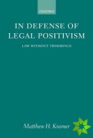 In Defense of Legal Positivism