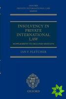 Insolvency in Private International Law: Supplement to Second Edition