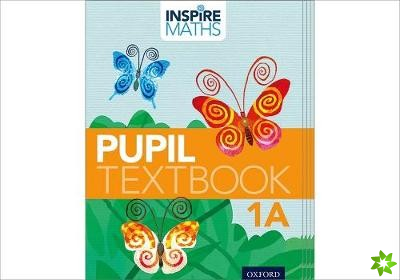 Inspire Maths: Pupil Book 1A (Pack of 15)