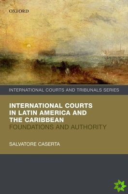 International Courts in Latin America and the Caribbean