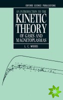 Introduction to the Kinetic Theory of Gases and Magnetoplasmas