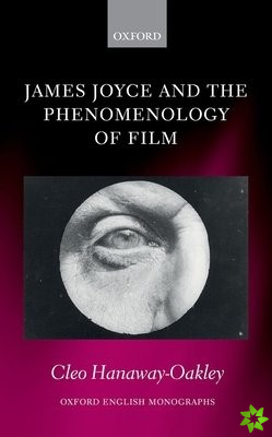 James Joyce and the Phenomenology of Film