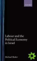 Labour and the Political Economy in Israel