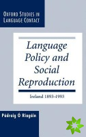 Language Policy and Social Reproduction