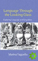 Language through the Looking Glass