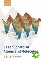 Laser Control of Atoms and Molecules