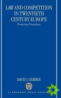 Law and Competition in Twentieth Century Europe