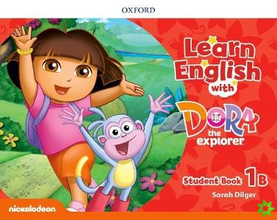 Learn English with Dora the Explorer: Level 1: Student Book B