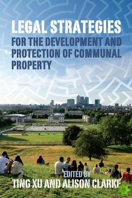 Legal Strategies for the Development and Protection of Communal Property