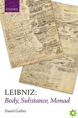 Leibniz: Body, Substance, Monad