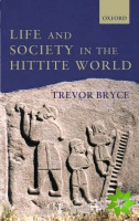 Life and Society in the Hittite World